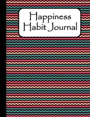 Book cover for Happiness Habit Journal