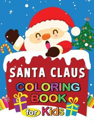 Book cover for Santa Claus Coloring Book for Kids