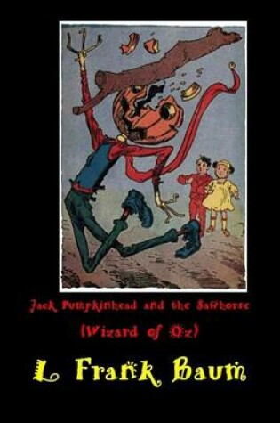 Cover of Jack Pumpkinhead and the Sawhorse (Wizard of Oz)