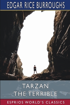 Book cover for Tarzan the Terrible (Esprios Classics)