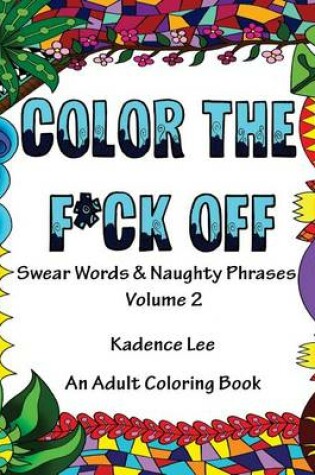 Cover of Color The F*ck Off