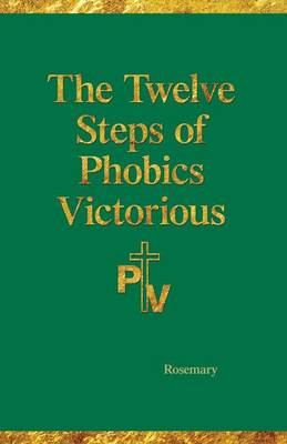 Book cover for The Twelve Steps of Phobics Victorious