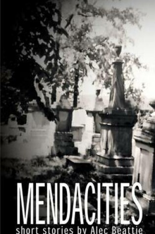 Cover of Mendacities