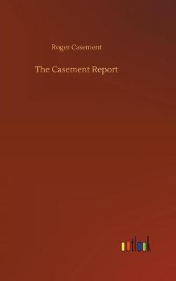 Book cover for The Casement Report