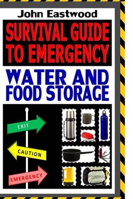 Book cover for Survival Guide to Emergency Water and Food Storage
