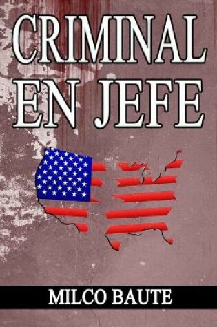 Cover of Criminal en Jefe