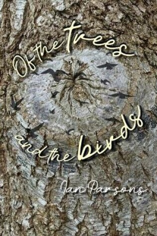 Cover of Of the Trees and the Birds