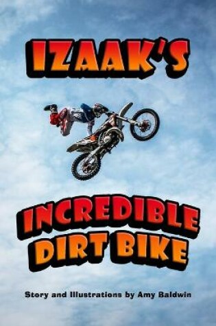 Cover of Izaak's Incredible Dirt Bike