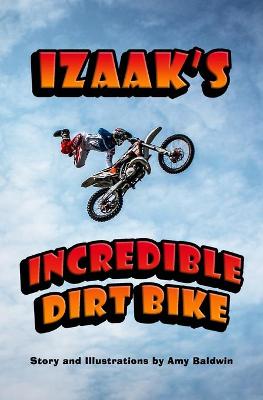 Book cover for Izaak's Incredible Dirt Bike