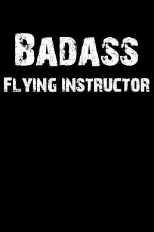 Cover of Badass Flying Instructor