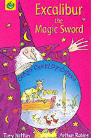 Cover of Excalibur the Magic Sword