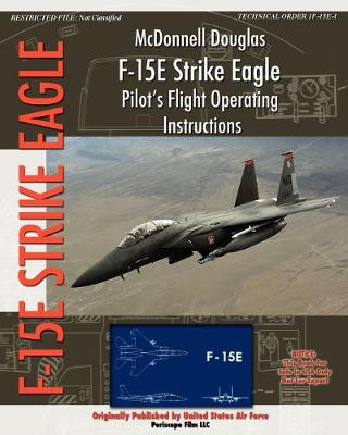 Book cover for McDonnell Douglas F-15E Strike Eagle Pilot's Flight Operating Instructions