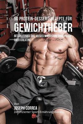 Book cover for 50 Protein-Dessert-Rezepte fur Gewichtheber