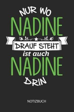 Cover of Nur wo Nadine drauf steht - Notizbuch