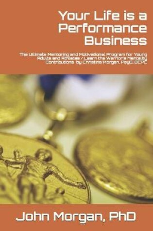 Cover of Your Life is a Performance Business