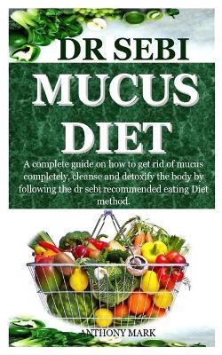 Book cover for Dr Sebi Mucus Diet