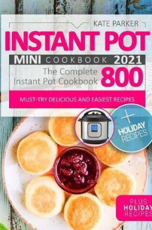 Cover of Instant Pot Mini Cookbook 2021