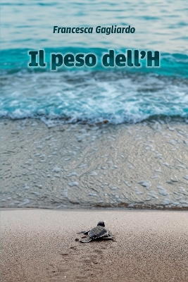 Book cover for Il peso dell'H