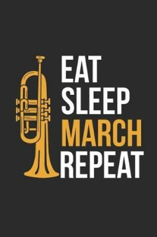 Cover of Eat Sleep March Repeat