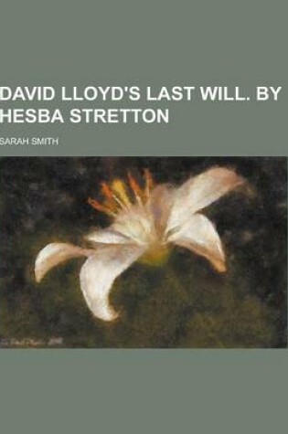Cover of David Lloyd's Last Will. by Hesba Stretton