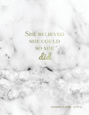 Cover of She Believed She Could So She Did Academic Planner 2018-2019