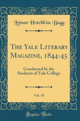 Cover of The Yale Literary Magazine, 1844-45, Vol. 10