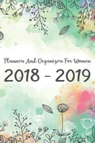 Cover of Planners And Organizers For Women 2018-2019