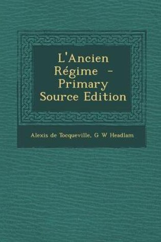 Cover of L'Ancien Regime - Primary Source Edition