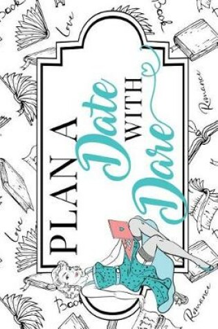 Cover of Plan a Date with Dare