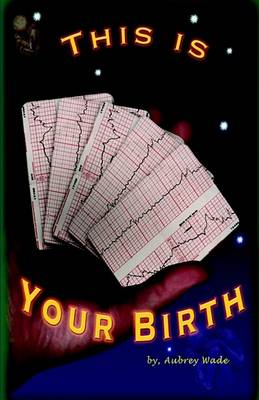 Book cover for This Is Your Birth