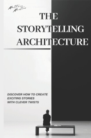 Cover of The Storytelling Architecture