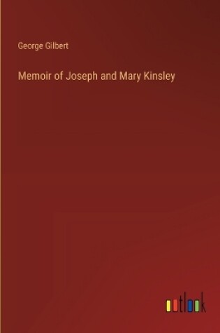 Cover of Memoir of Joseph and Mary Kinsley