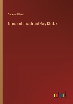 Book cover for Memoir of Joseph and Mary Kinsley