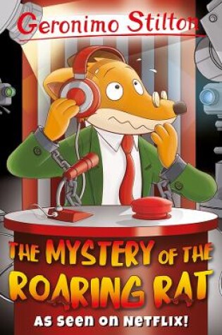Cover of Geronimo Stilton: The Mystery of the Roaring Rat