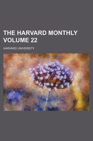 Cover of The Harvard Monthly Volume 22