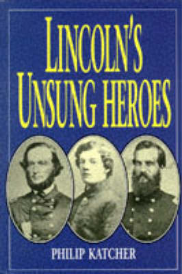 Book cover for Lincoln's Unsung Heroes