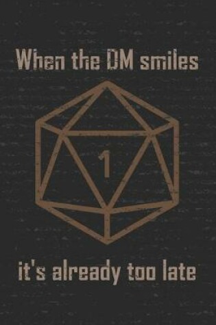 Cover of When the DM smiles it's already too late