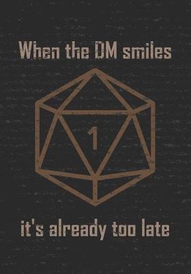 Book cover for When the DM smiles it's already too late