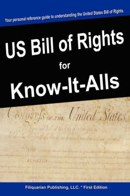 Cover of The United States Bill of Rights for Know-It-Alls