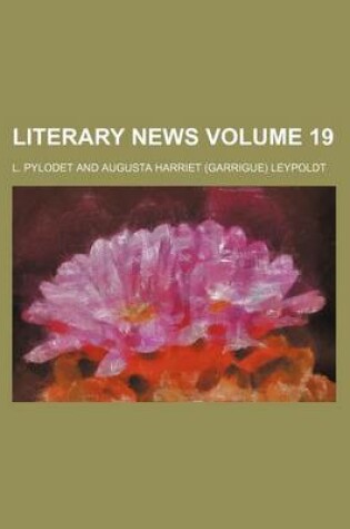 Cover of Literary News Volume 19