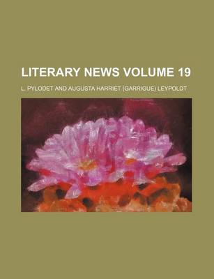 Book cover for Literary News Volume 19