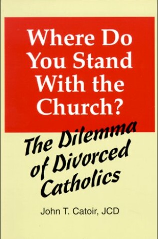 Cover of Where Do You Stand with the Church?