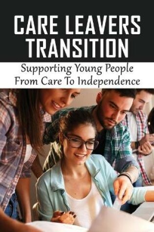 Cover of Care Leavers Transition