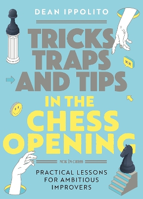 Book cover for Tricks, Traps and Tips in the Chess Opening