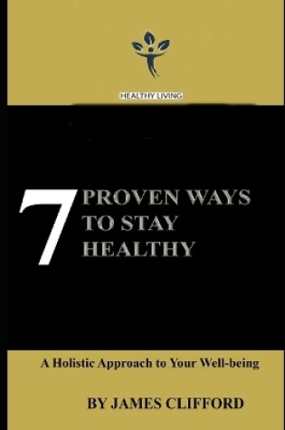 Cover of 7 Proven Ways To Stay Healthy