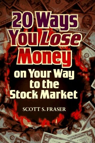 Cover of 20 Ways to Lose Money on the Way to the Stock Market