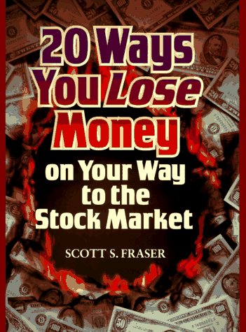 Book cover for 20 Ways to Lose Money on the Way to the Stock Market