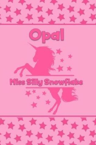 Cover of Opal Miss Silly Snowflake