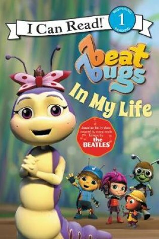Cover of Beat Bugs: In My Life