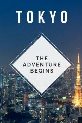 Cover of Tokyo - The Adventure Begins